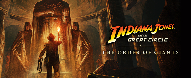 Indiana Jones and the Great Circle: The Order of Giants